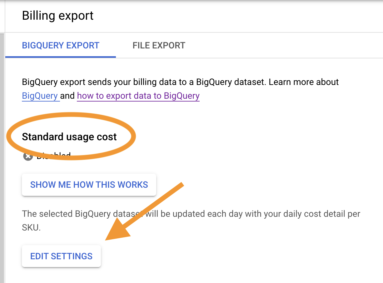 Screenshot of the BigQuery export tab with a circle around the Standard usage costs on the top left and an arrow pointing to the Edit Settings button at the bottom left 