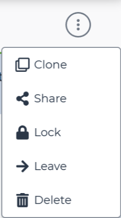 Screenshot of the 'Clone' popup menu. The options include 'Clone', 'Share', 'Lock', 'Leave', and 'Delete'.