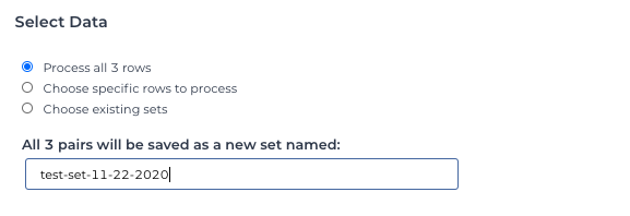 Screenshot of select data popup with the process all three radio button selected and the field titled all pairs will be saved as a new set with the name filled in with test-set-11-22-2020