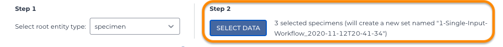 Screenshot of the top of the workflow configuration form with a circle around step 2, select data and the note 3 selected specimens will create a new set named 1-single-input-workflow-2020-11-12T20-41-34