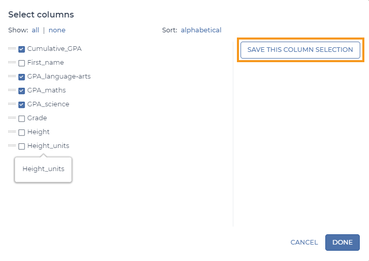 Screenshot showing a popup window with a checkable list of the data table's columns. An orange box highlights the 'Save this column selection' button on the right-hand half of this window.