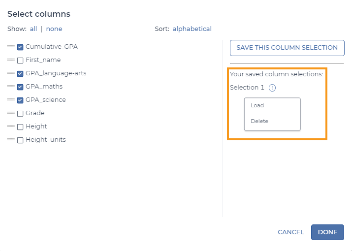 Screenshot showing a popup window used to load a pre-saved selection of columns from a data table. In the right half of the window, an orange box highlights a menu called 'Your saved column selections.' Each saved selection is listed here. The screenshot shows the options that appear when you hover over the three-dot icon to the right of each selection. The options are to load or delete the selection.
