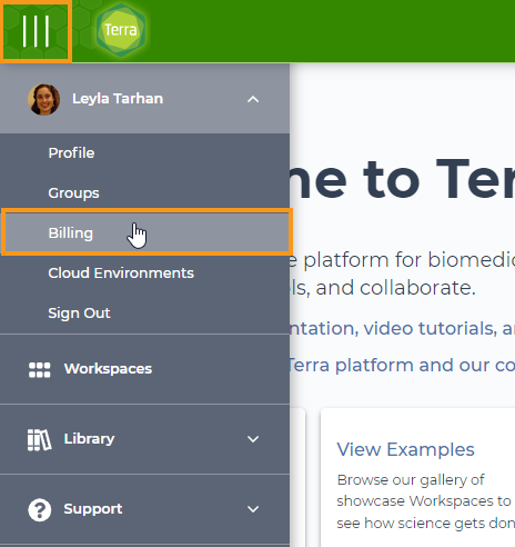 Screenshot of the menu used to navigate to the Billing page on Terra. An orange rectangle highlights the button at the top left of any Terra sceen with 3 parallel lines, which expands into the main menu. Another orange rectangle highlights the 'Billing' option which becomes visible after clicking on your name.