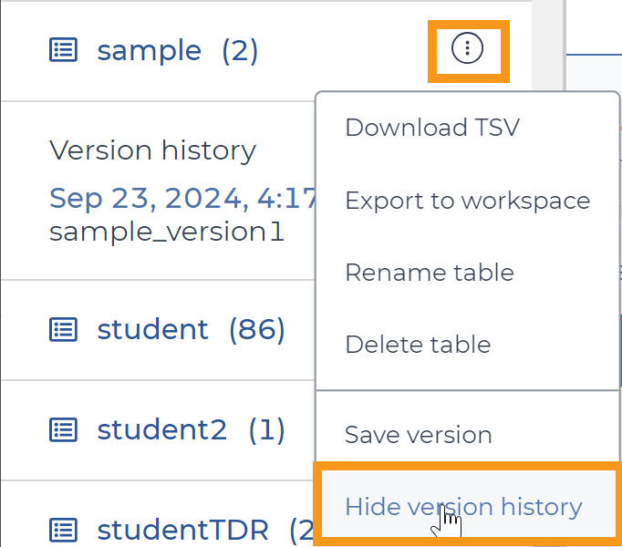 Screenshot showing how to hide a table's version history. An orange box highlights an example table's menu icon (circle with three dots inside). Another orange box highlights the menu option to hide version history.