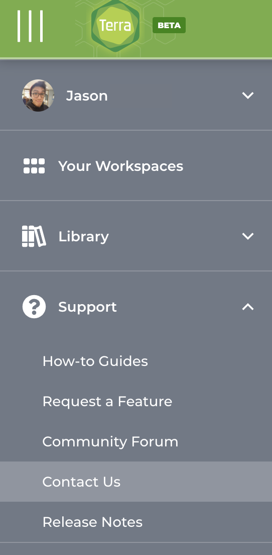 Screenshot of the Contact Us option found by expanding the 'Support' section from the main menu (three parralel lines at the top left of any page in Terra).