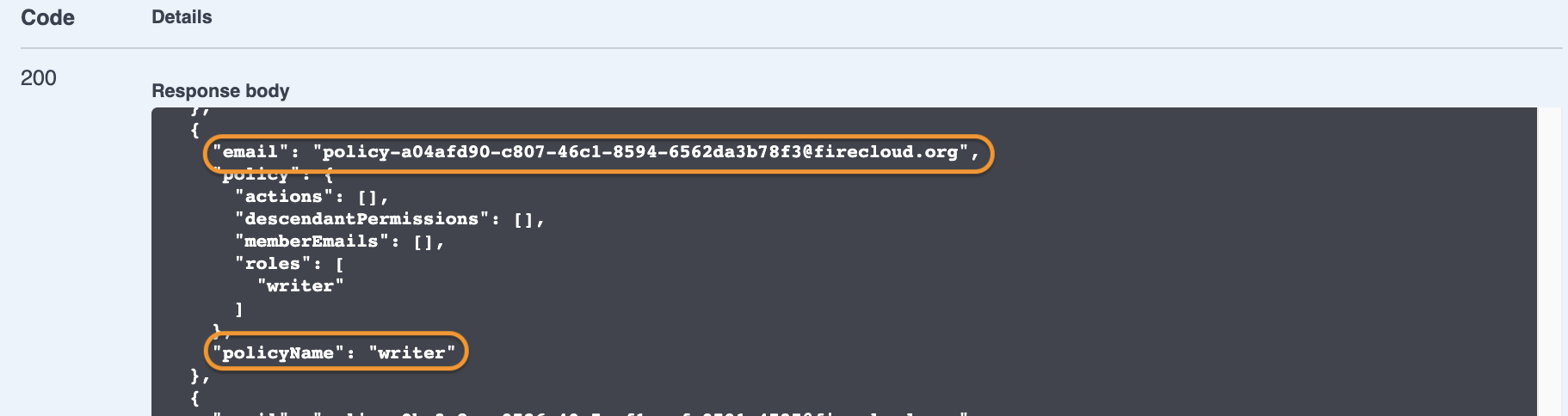 Screenshot of code 200 response body with email 'policy-a65f75a7-a65a-e6a6832a452@firecloud.org' and 'policyName writer' circled