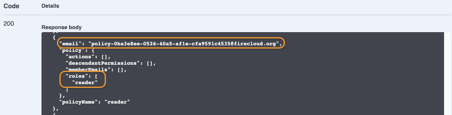 Screenshot of code 200 response body with email 'policy-a65f75a7-a65a-e6a6832a452@firecloud.org' and 'roles [reader]' circled