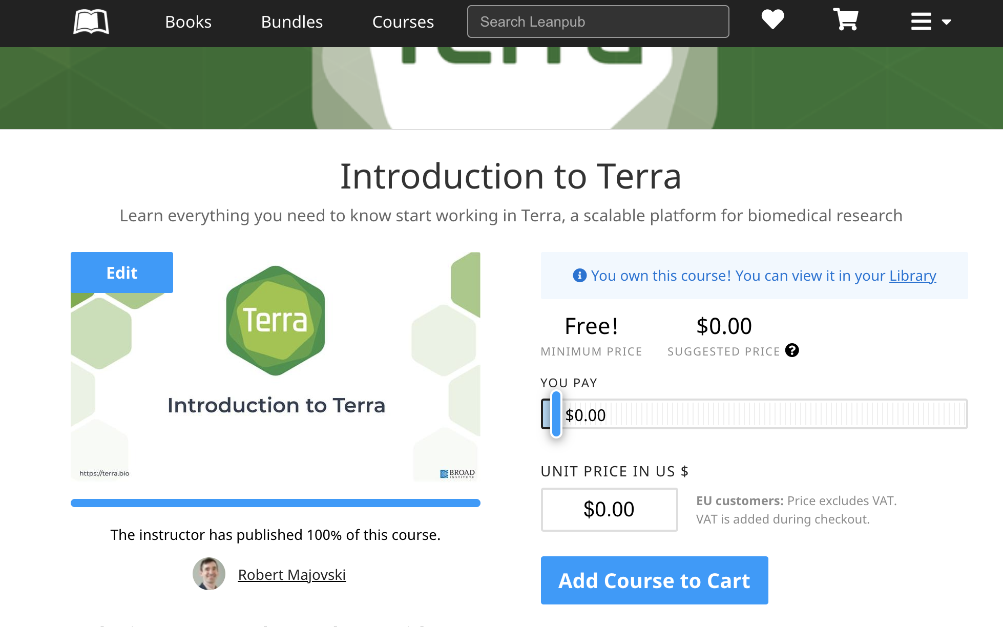 Screenshot of Introduction to Terra course landing page on leanpub. The top of the page has menu items for books, bundles, and courses, a search field, a heart icon, a shopping cart icon, and a three parallel line main menu. The main section of the page includes a thumbnail of the course title and indications plus a slider that you paid zero dollars for teh course and an add course to cart button
