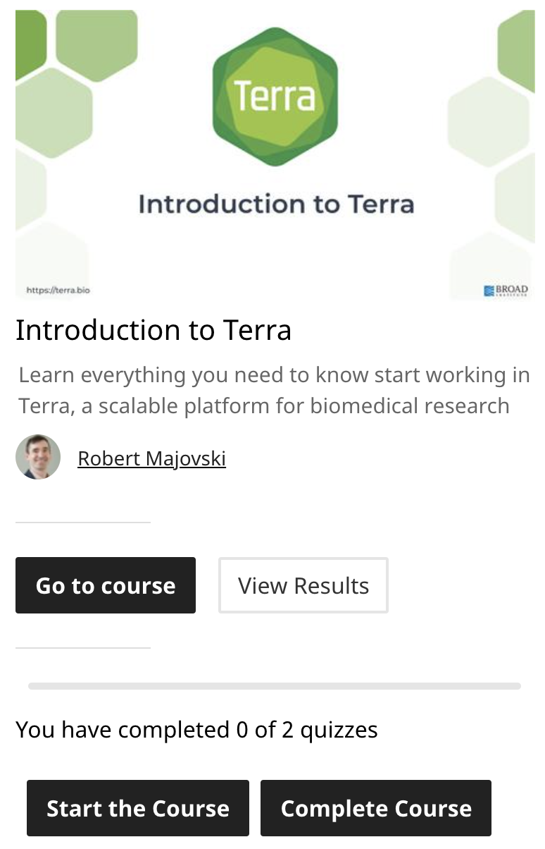 Screenshot of Intro to Terra course with button to Go to course, progress report - you have completed 0 of 2 quizzes - and buttons to Start the course or complete the course.